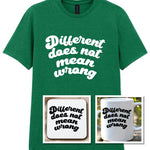 Different Does Not Mean Wrong Matching Set: Mug, Coaster & T-shirt in Kelly Green