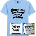 Different Does Not Mean Wrong Matching Set: Mug, Coaster & T-shirt in Light Blue