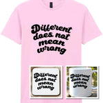 Different Does Not Mean Wrong Matching Set: Mug, Coaster & T-shirt in Light Pink