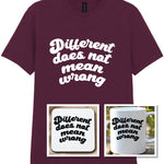 Different Does Not Mean Wrong Matching Set: Mug, Coaster & T-shirt in Maroon