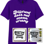 Different Does Not Mean Wrong Matching Set: Mug, Coaster & T-shirt in Purple