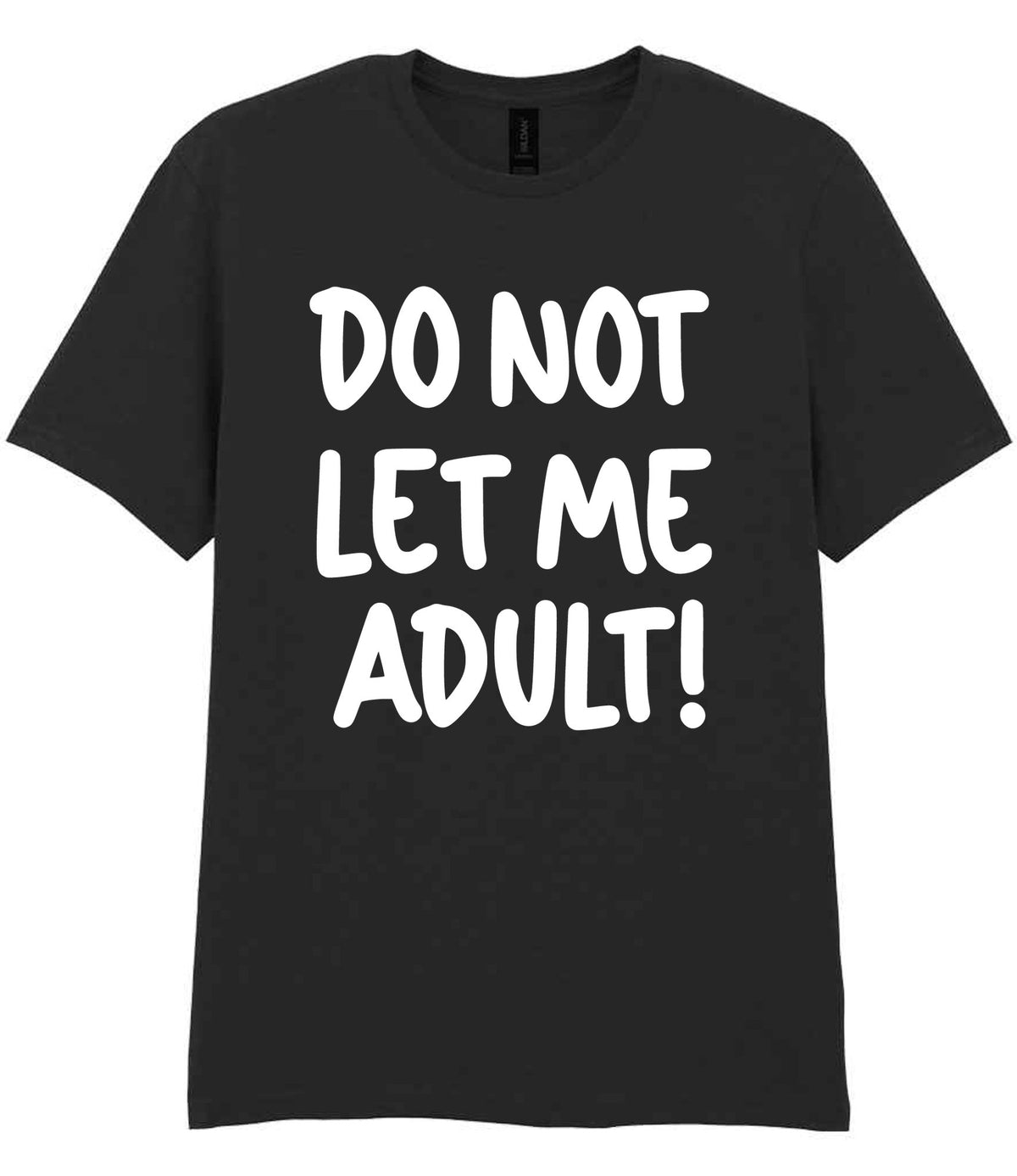 T-shirt piece of the Do Not Let Me Adult! Matching Set with Mug, Coaster & T-shirt in Black