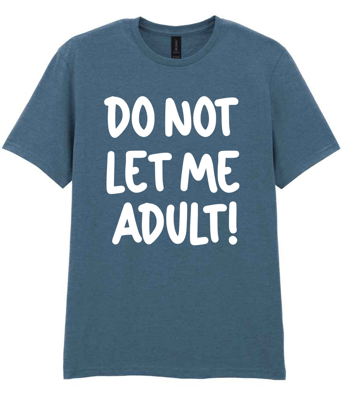 T-shirt piece of the Do Not Let Me Adult! Matching Set with Mug, Coaster & T-shirt in Indigo