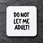 Coaster piece of the Do Not Let Me Adult! Matching Set with Mug, Coaster & T-shirt in Irish Green