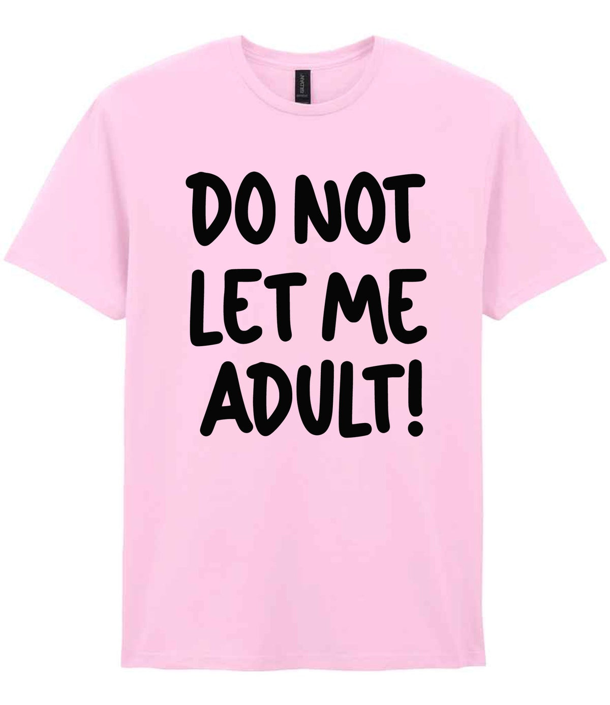 T-shirt piece of the Do Not Let Me Adult! Matching Set with Mug, Coaster & T-shirt in Light Pink