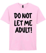 T-shirt piece of the Do Not Let Me Adult! Matching Set with Mug, Coaster & T-shirt in Light Pink
