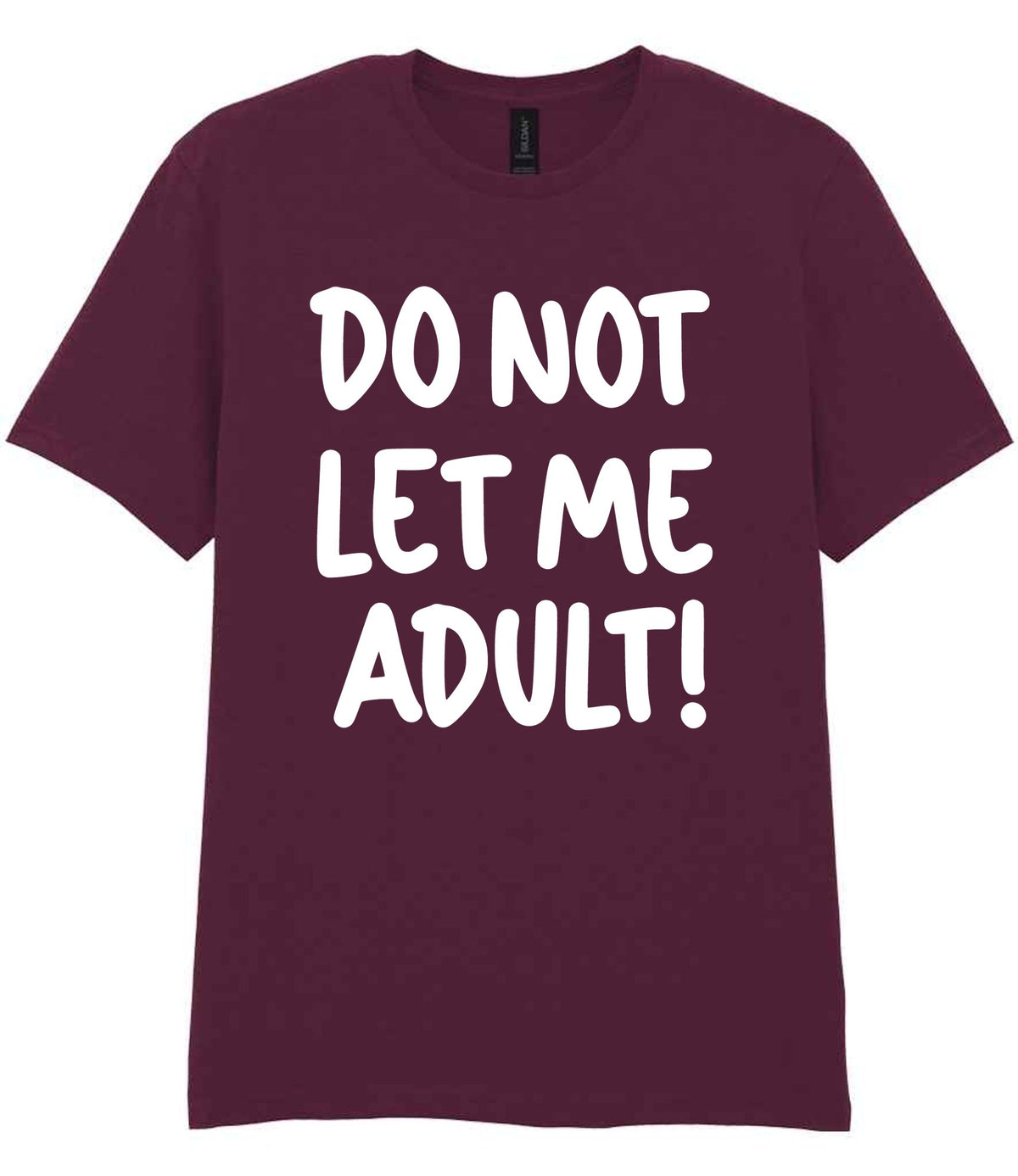 T-shirt piece of the Do Not Let Me Adult! Matching Set with Mug, Coaster & T-shirt in Maroon