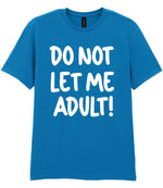 T-shirt piece of the Do Not Let Me Adult! Matching Set with Mug, Coaster & T-shirt in Sapphire Blue