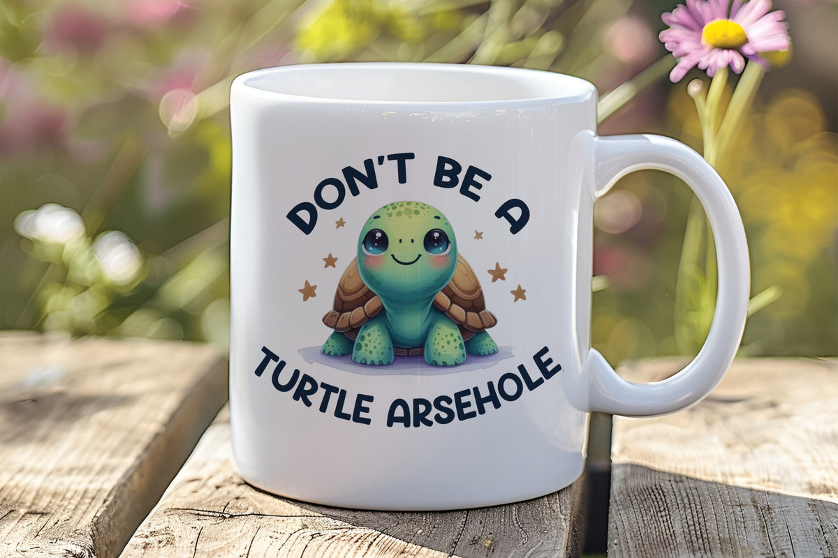 Don't Be a Turtle Arsehole orca 11oz standard mug in white