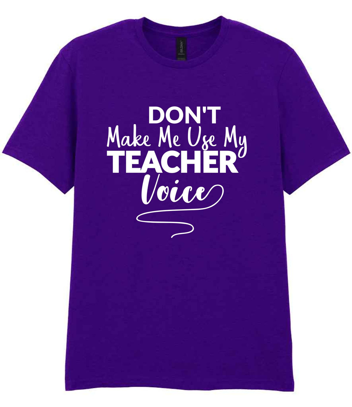 Dont Make Me Use My Teacher Voice t-shirt in purple