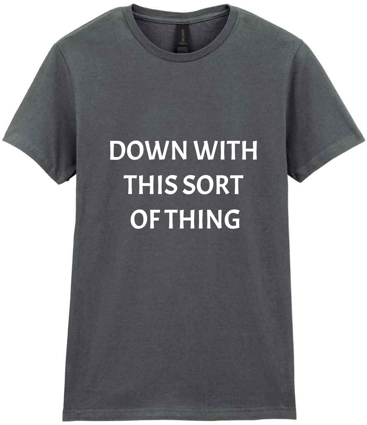 Down with This Sort of Thing t-shirt in charcoal