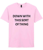 Down with This Sort of Thing t-shirt in light pink