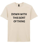 Down with This Sort of Thing t-shirt in natural
