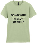 Down with This Sort of Thing t-shirt in pistachio