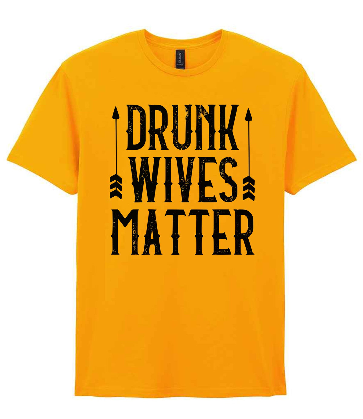 Drunk Wives Matter t-shirt in gold