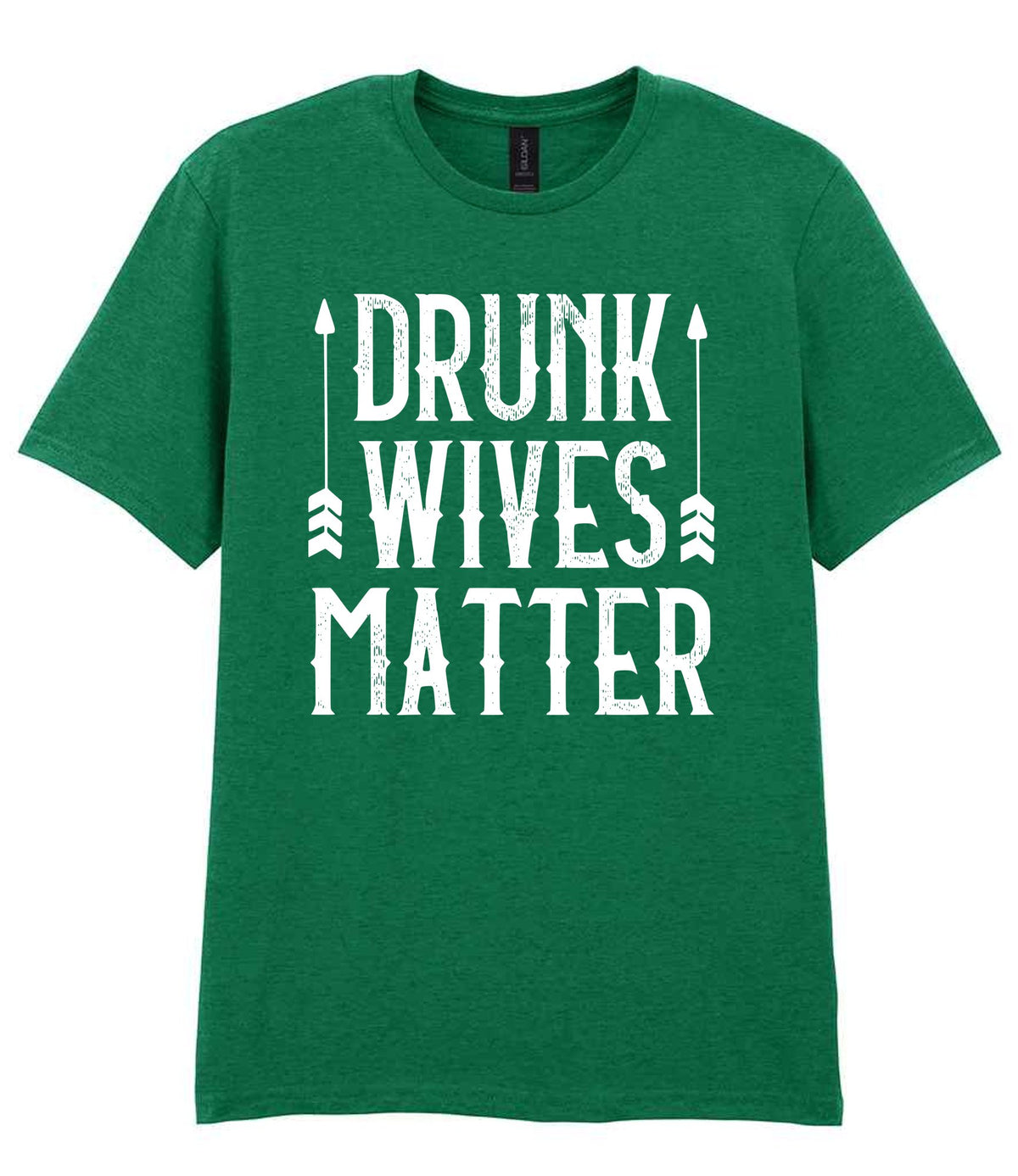 Drunk Wives Matter t-shirt in kelly green