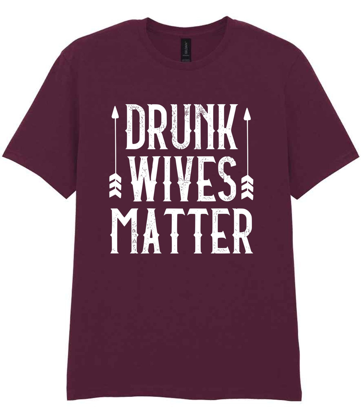 Drunk Wives Matter t-shirt in maroon