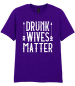 Drunk Wives Matter t-shirt in purple