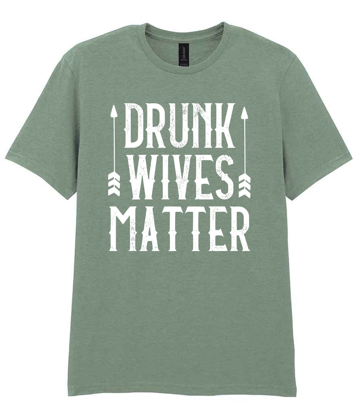 Drunk Wives Matter t-shirt in sage