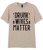 Drunk Wives Matter t-shirt in sand