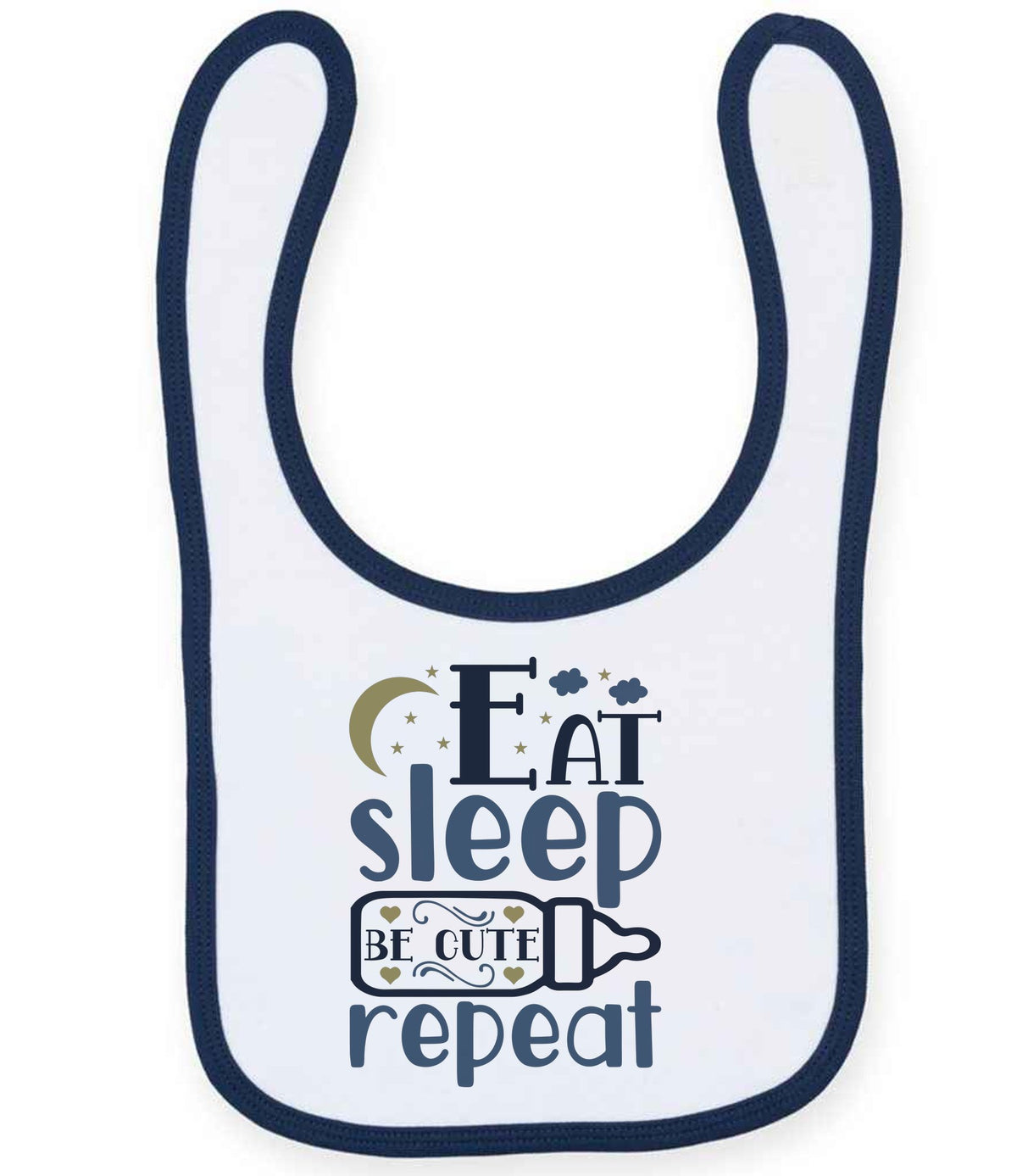 Eat Sleep BE CUTE Repeat toddler bib in white/navy