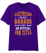 ELECTRICIAN BECAUSE BADASS IS NOT AN OFFICIAL JOB TITLE t-shirt in purple