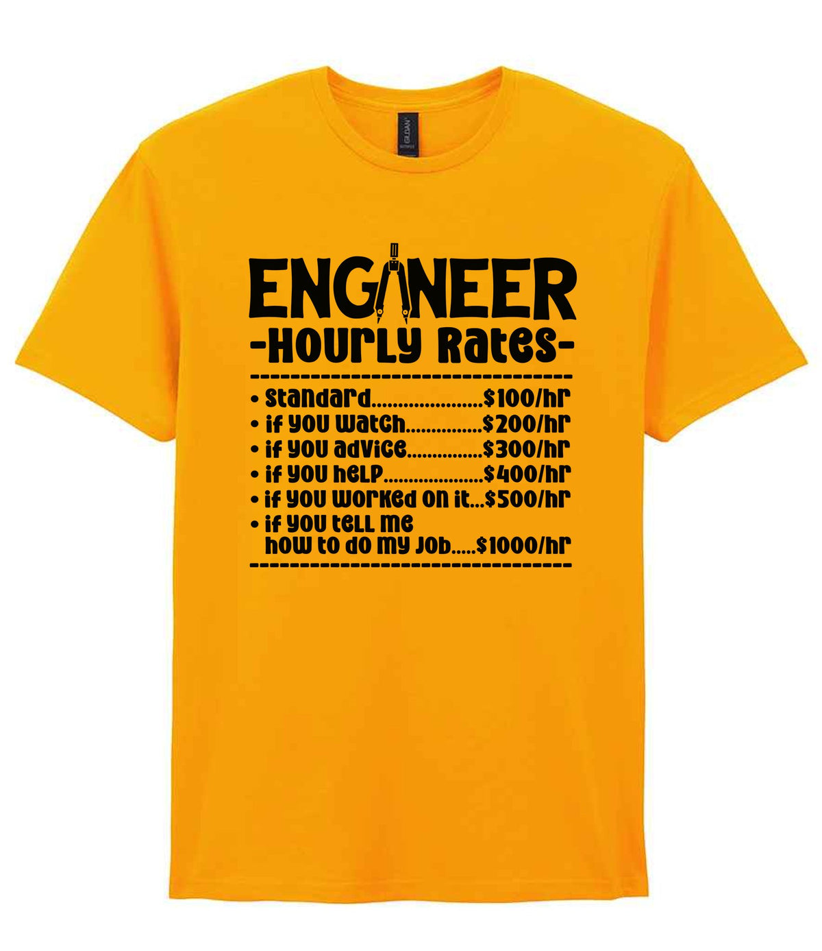Engineer Hourly Rates t-shirt in gold