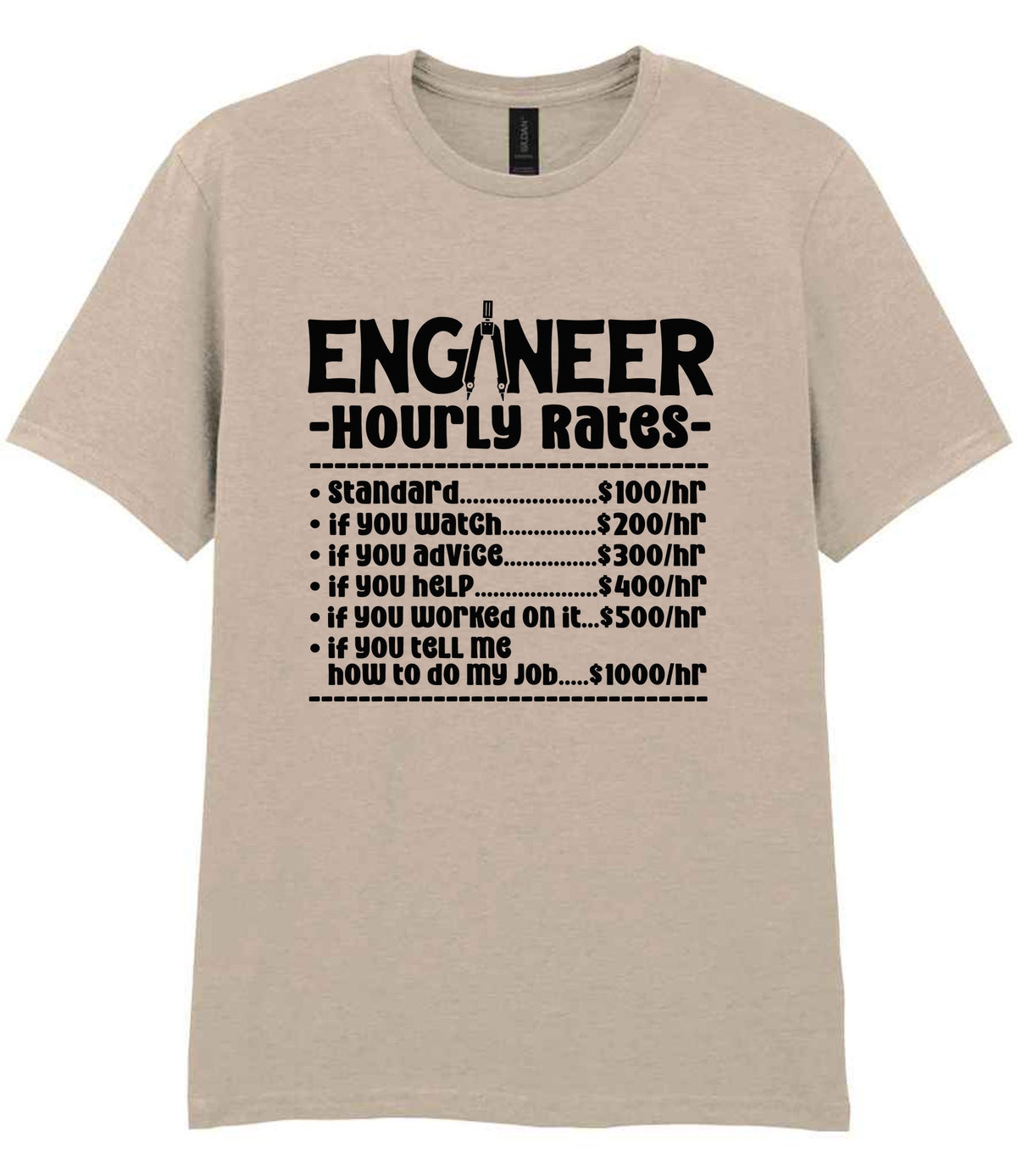 Engineer Hourly Rates t-shirt in sand