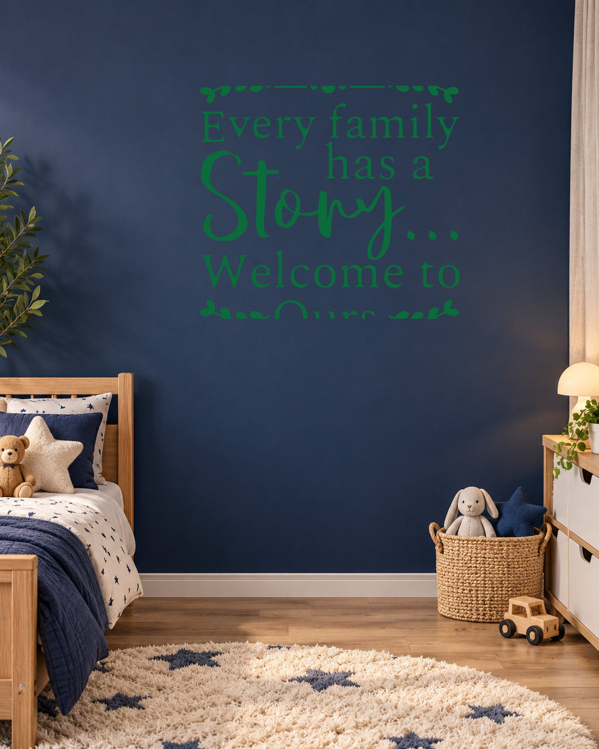 Every Family Has a Story... Welcome to Ours. – Wall Sticker in Dark Wall with Dark Green vinyl