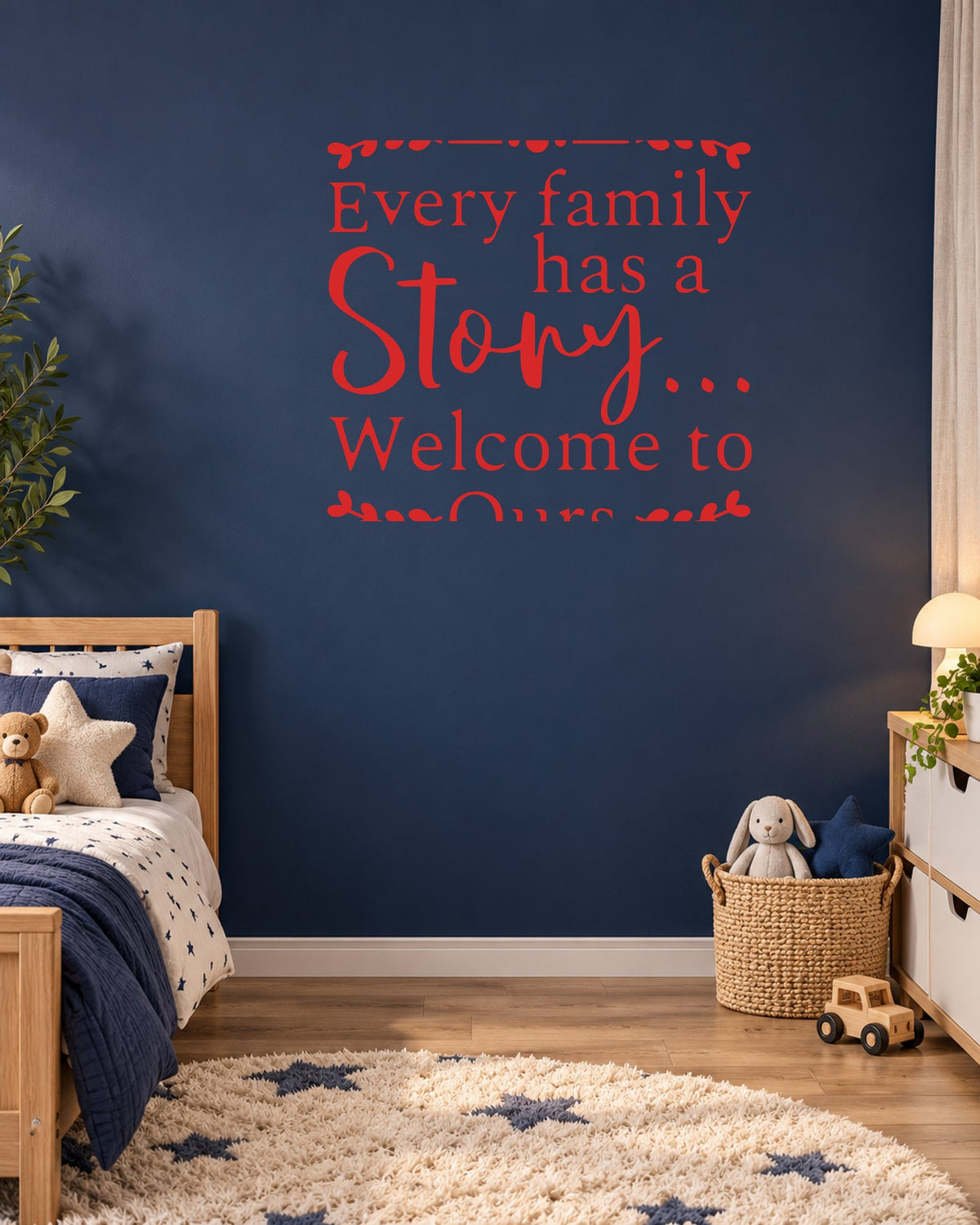 Every Family Has a Story... Welcome to Ours. – Wall Sticker in Dark Wall with Red vinyl