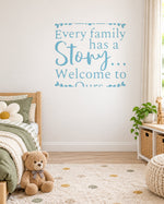 Every Family Has a Story... Welcome to Ours. – Wall Sticker in Light Wall with Baby Blue vinyl