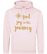 Find Joy in the Journey – Unisex Hoodie in Baby Pink with Gold vinyl