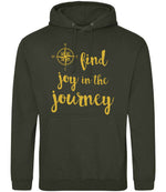 Find Joy in the Journey – Unisex Hoodie in Combat Green with Gold vinyl