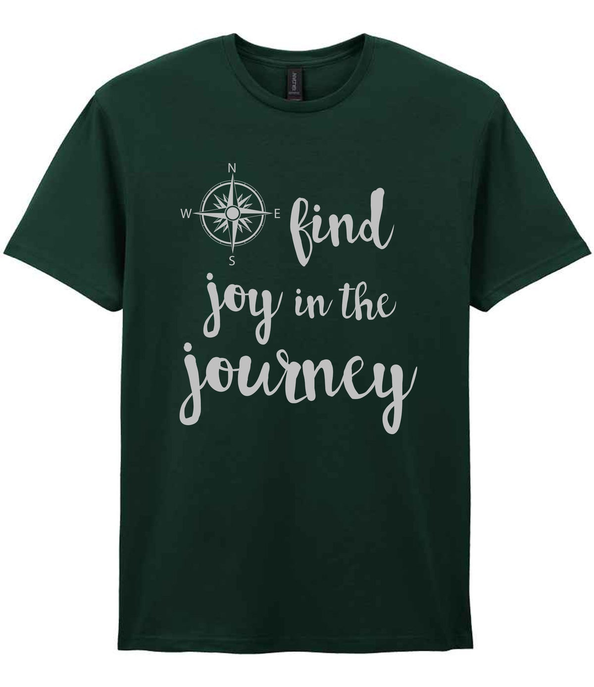 Find Joy in the Journey – Unisex T-Shirt in Forest Green with Silver vinyl