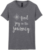 Find Joy in the Journey – Ladies T-Shirt in Graphite Heather with Silver vinyl