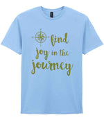 Find Joy in the Journey – Unisex T-Shirt in Light Blue with Gold vinyl