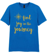 Find Joy in the Journey – Unisex T-Shirt in Royal Blue with Gold vinyl