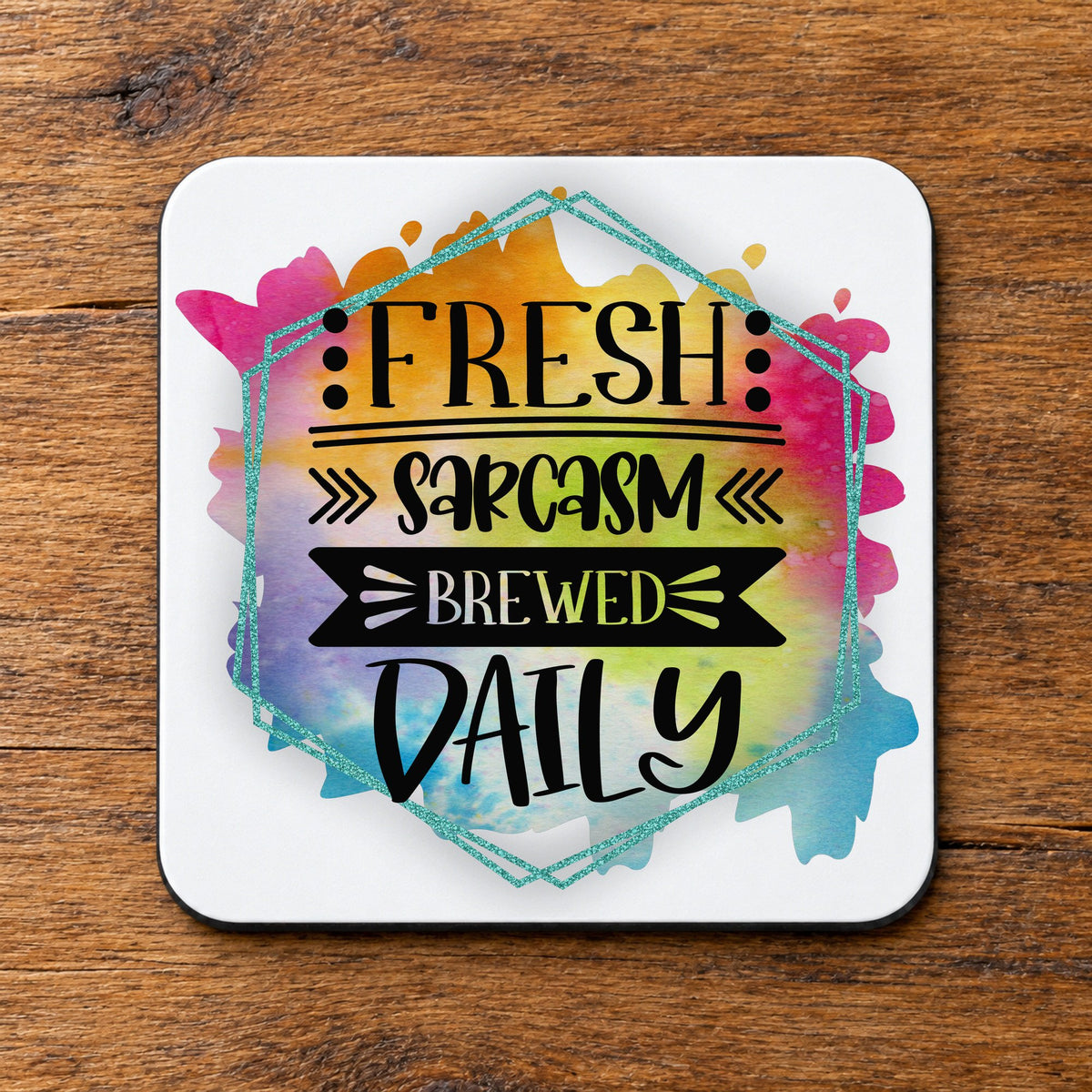 :Fresh: Sarcasm Brewed Daily coaster in white