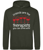 Friends Are the Therapists You Can Drink With! hoodie in combat green