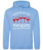 Friends Are the Therapists You Can Drink With! hoodie in cornflower blue