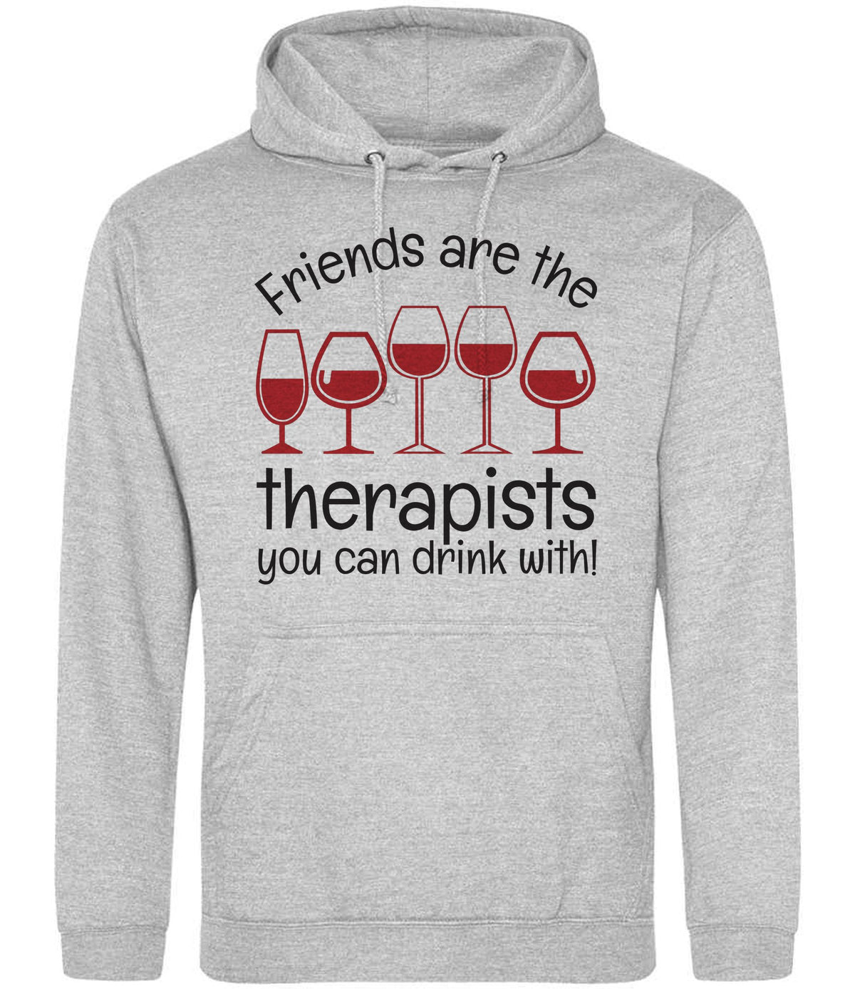 Friends Are the Therapists You Can Drink With! hoodie in heather grey