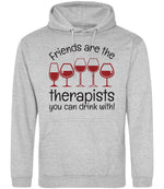 Friends Are the Therapists You Can Drink With! hoodie in heather grey