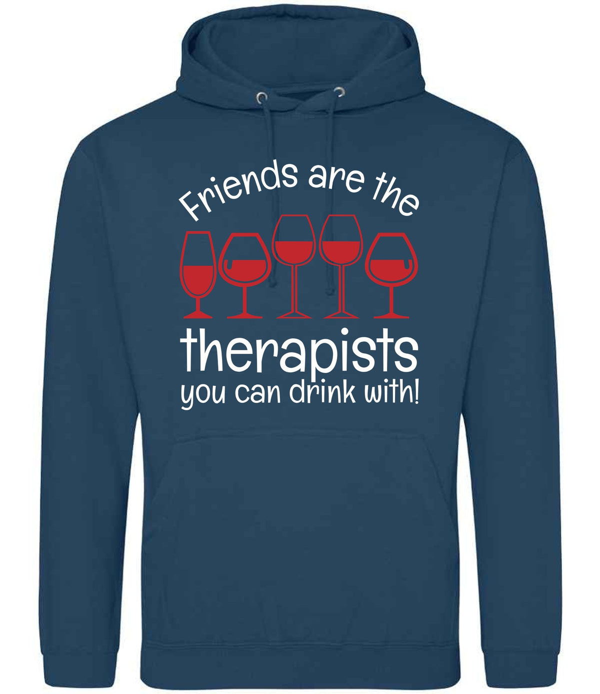 Friends Are the Therapists You Can Drink With! hoodie in ink blue