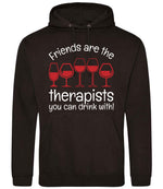 Friends Are the Therapists You Can Drink With! hoodie in jet black