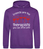 Friends Are the Therapists You Can Drink With! hoodie in purple