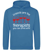 Friends Are the Therapists You Can Drink With! hoodie in sapphire blue