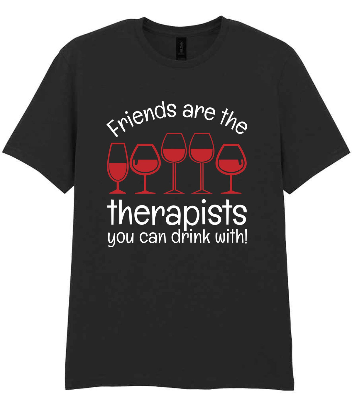 Friends Are the Therapists You Can Drink With! t-shirt in black