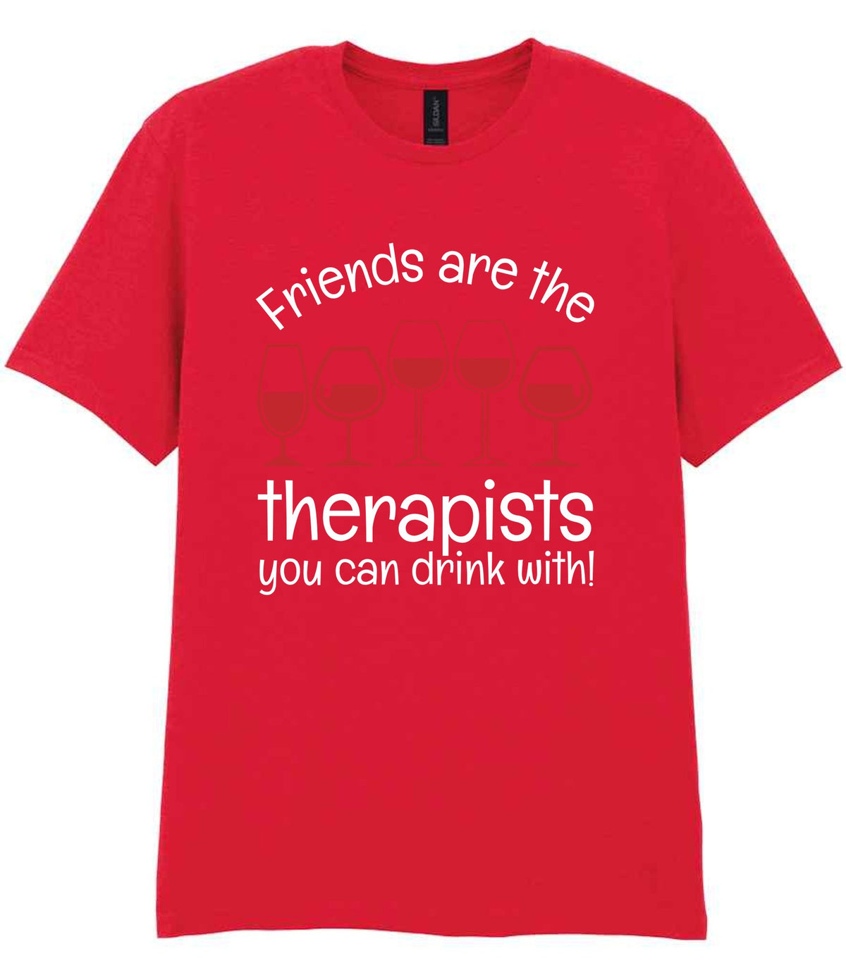Friends Are the Therapists You Can Drink With! t-shirt in red
