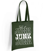 Full of JUNK JUNK JUNK tote bag in forest green