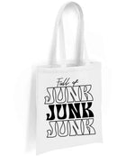 Full of JUNK JUNK JUNK tote bag in white
